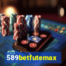 589betfutemax futebol ao vivo